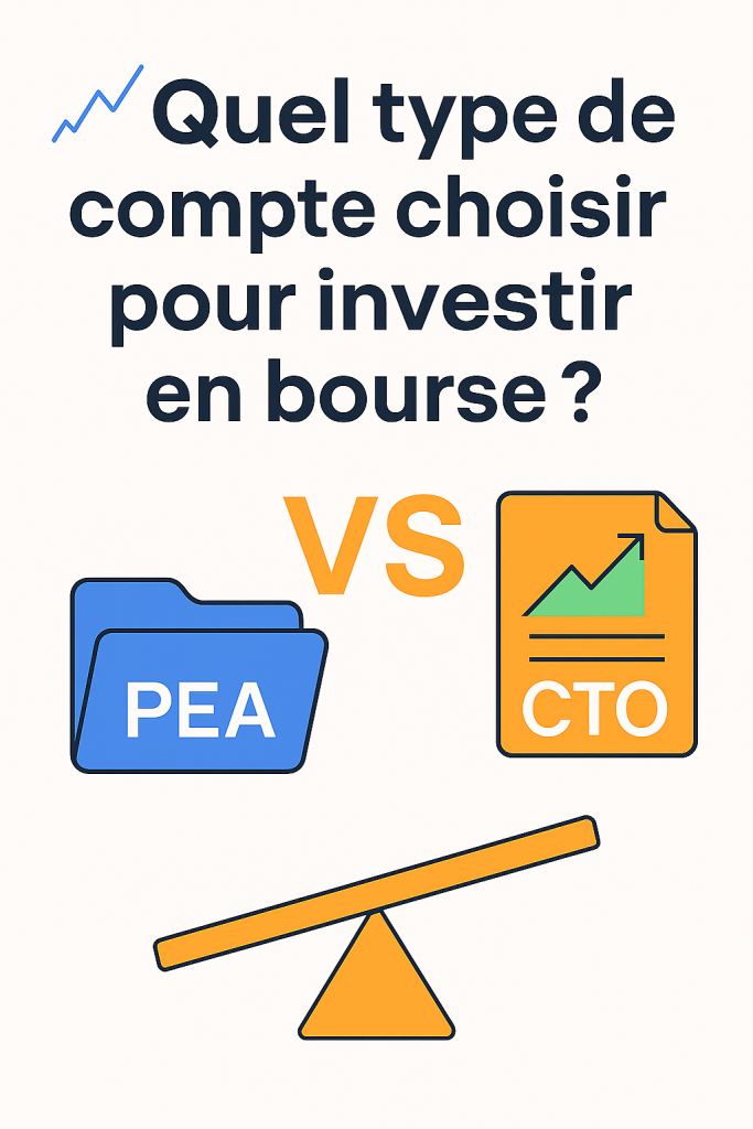 Quel type de compte choisir pour investir en bourse ? 1 PEA CTO 1